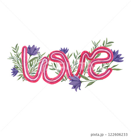 Watercolor illustration of the word love, similar to the neon ribbon of the 80s on a white background. Decorated with flowers. Romance. Perfect for Valentines Day celebration, wedding, greeting card. 122606233