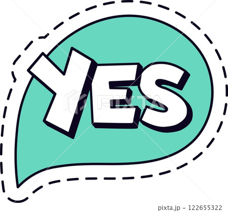 Yes word is written in capital letters inside a turquoise speech bubble with a dashed outline, conveying a strong affirmation and positive response 122655322