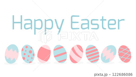 Happy Easter text in blue above a row of pastel Easter eggs with patterns in pink and blue. Flat cartoon vector illustration 122686086