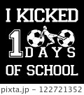I kicked 100 days of school. 100 days school T-shirt design 122721352