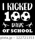 I kicked 100 days of school. 100 days school T-shirt design 122721353