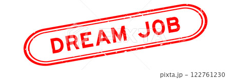 Grunge red dream job word rubber seal stamp on white background 122761230