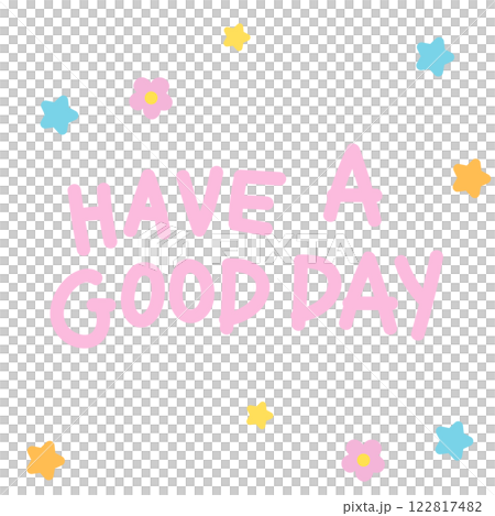 Have a good day handwriting for font, typography, cute patch, sign, symbol, print, social media post, fridge magnet, sticker, tattoo, badge, brooch, text, message, word, positive energy, greeting card Have a good day handwriting for font, typography, cute patch, sign, symbol, print, social media post, fridge magnet, sticker, tattoo, badge, brooch, text, message, word, positive energy, greeting card 122817482