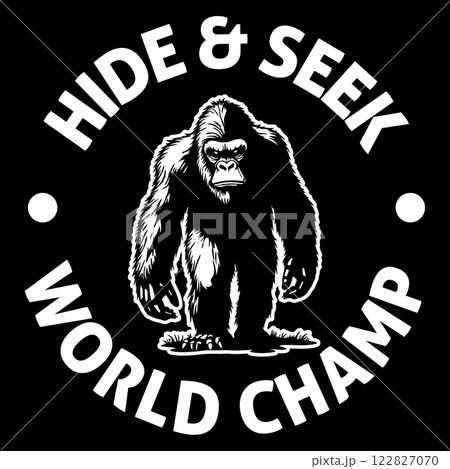 Hide & Seek world champ t-shirt design, bigfoot t-shirt design for adventure lovers 122827070