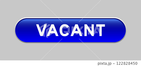 Blue color capsule shape button with word vacant on gray background Blue color capsule shape button with word vacant on gray background 122828450