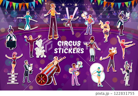 Shapito circus performer characters stickers pack at funfair top tent arena vector background. Cartoon clown, acrobat, magician, juggler, trapeze girl, animal trainer and ringmaster circus performers 122831755
