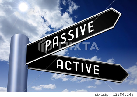 Passive, active - crossroads sign with two arrows - 3D illustration Passive, active - crossroads sign with two arrows - 3D illustration 122846245