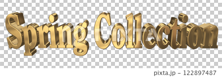 3DCG文字「Spring Collection（スプリングコレクション）」ゴールド,金 122897487