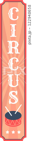 Colorful vertical circus sign featuring bold lettering and a drum illustration. Retro design elements evoke a nostalgic carnival atmosphere, perfect for festival themes and events 122948658