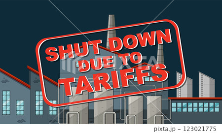 Factory Closure Due to Tariffs 123021775