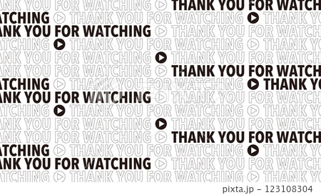 ご視聴いただきありがとうございます。エンディング素材06 ご視聴いただきありがとうございます。エンディング素材06 123108304