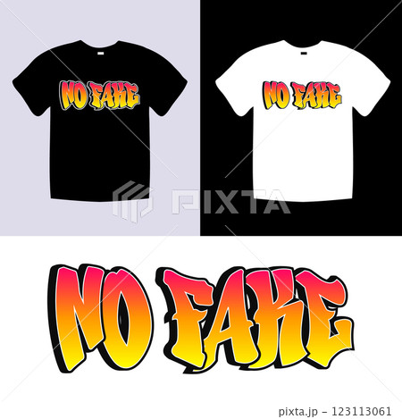 No Fake Typography T-Shirt Urban Fashion Graphic Design No Fake Typography T-Shirt Urban Fashion Graphic Design 123113061