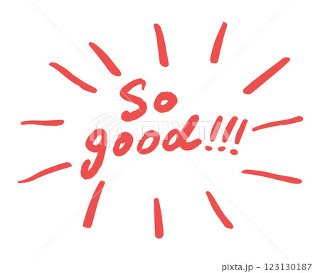 「So good!」の吹き出し手書き文字　ベクターイラスト 123130187
