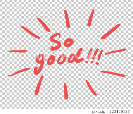 「So good!」の吹き出し手書き文字　ベクターイラスト 123130187