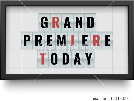 Lightbox featuring the words grand premiere today, announcing an exciting event. Perfect for advertising and marketing, capturing attention for a special occasion in entertainment 123180779