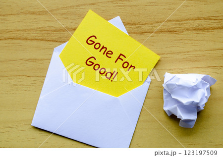 Good For Good text on yellow paper in an envelope. Resignation concept. 123197509