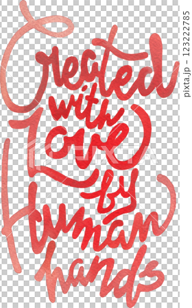 Created with love by human hands. Hand-lettered watercolor inscription for a small businesses. Created with love by human hands. Hand-lettered watercolor inscription for a small businesses. 123222785