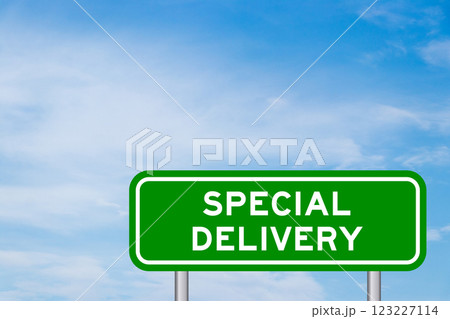 Green color transportation sign with word special delivery on blue sky with white cloud background 123227114