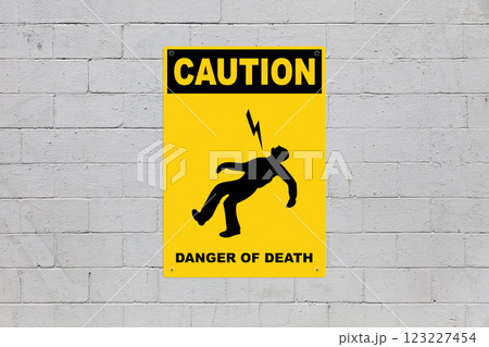 Caution, Danger of death 123227454