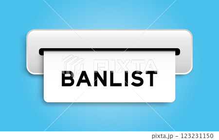 White coupon banner with word banlist from machine on blue color background 123231150