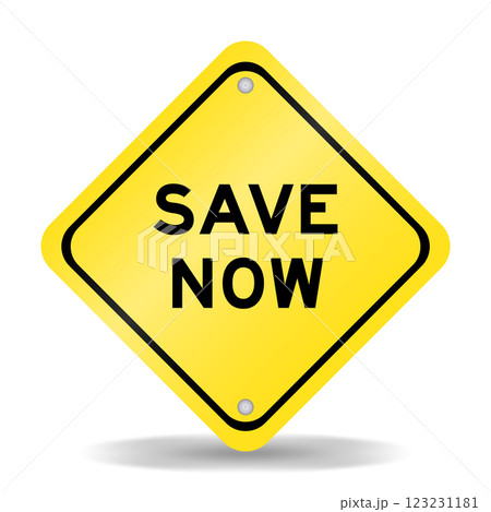 Yellow color transportation sign with word save now on white background 123231181