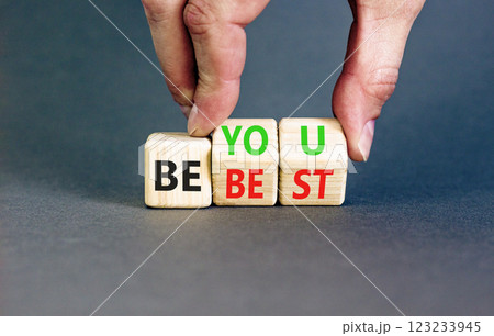 Motivational be you and best symbol. Concept words Be you Be best on beautiful wooden block. Beautiful grey background Businessman hand. Business motivational be you and best concept. Copy space. 123233945