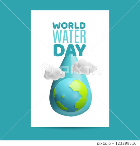 World water day 3D cartoon poster design, planet Earth in aqua drop and clouds, ecology and environmental conservation World water day 3D cartoon poster design, planet Earth in aqua drop and clouds, ecology and environmental conservation 123299516
