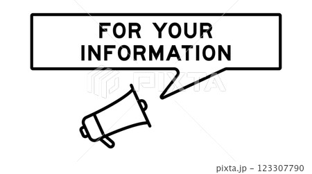 Megaphone icon with speech bubble in word for your information on white background 123307790