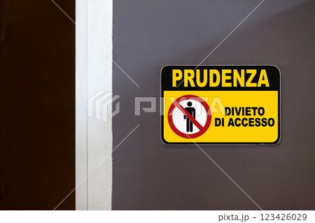 Caution, Access denied - Sign in Italian Caution, Access denied - Sign in Italian 123426029
