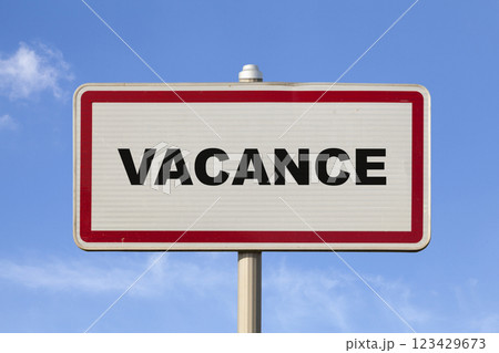 Vacation - French entry city sign Vacation - French entry city sign 123429673
