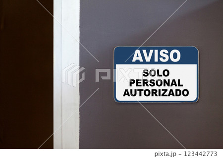 Notice, Authorized personnel only - Sign in Spanish Notice, Authorized personnel only - Sign in Spanish 123442773