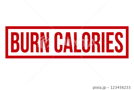 Burn calories Rubber Stamp Seal Vector 123456233