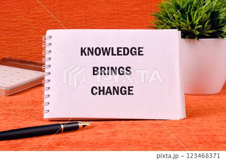 Knowledge brings change in business and finance through education and growth in understanding 123468371