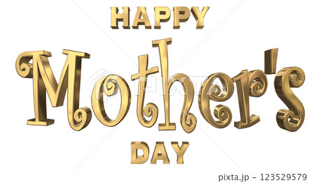 3DCG文字「Happy Mother's Day」ゴールド,金 123529579