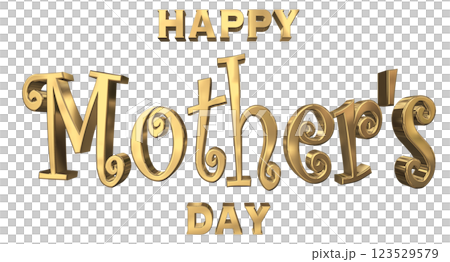 3DCG文字「Happy Mother's Day」ゴールド,金 123529579