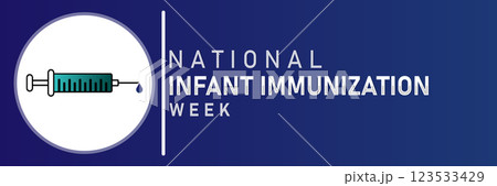 National Infant Immunization Week National Infant Immunization Week 123533429