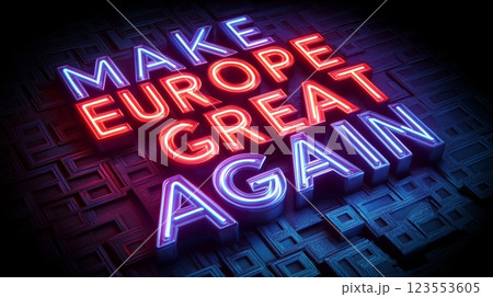 Bright neon sign reading Make Europe Great in a dark setting with geometric background patterns, symbolizing a call for unity and revitalization within Europe, showcasing vibrant colors and energy Bright neon sign reading Make Europe Great in a dark setting with geometric background patterns, symbolizing a call for unity and revitalization within Europe, showcasing vibrant colors and energy 123553605