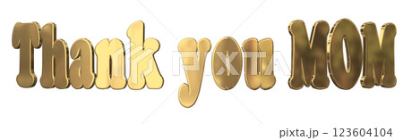 3DCG文字「Thank you MOM」母の日 ゴールド,金 123604104