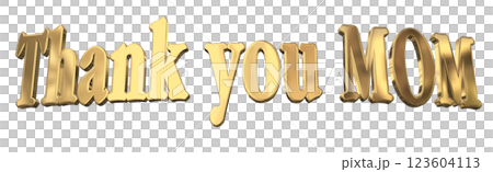 3DCG文字「Thank you MOM」母の日 ゴールド,金 123604113