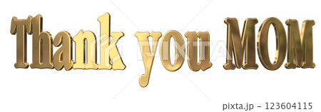 3DCG文字「Thank you MOM」母の日 ゴールド,金 123604115