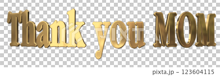 3DCG文字「Thank you MOM」母の日 ゴールド,金 123604115
