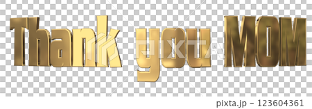 3DCG文字「Thank you MOM」母の日 ゴールド,金 3DCG文字「Thank you MOM」母の日 ゴールド,金 123604361