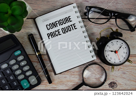 Configure Price Quote (CPQ) text on notepad, Business and Financial concept background Configure Price Quote (CPQ) text on notepad, Business and Financial concept background 123642024