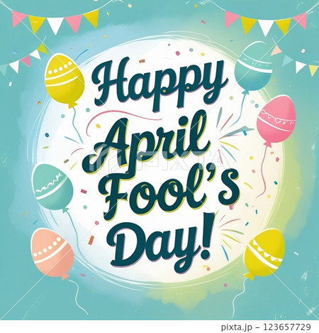 Happy April Fool's Day greeting with colorful balloons and confetti.  123657729