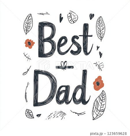 Best Dad typography design with floral elements and leaves, perfect for celebrating fatherhood and expressing love 123659628