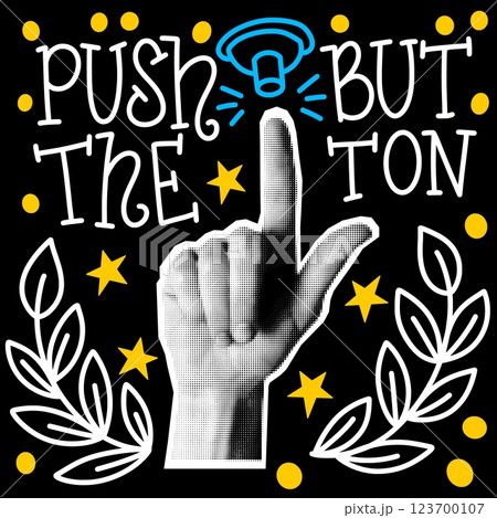 Post card. Vintage speaker. Hand pushing button. Halftone newsprint arm. Pointing finger. Press doorbell. Stars and leaves. Newspaper graphic. Line lettering font. Tap and click. Vector collage banner 123700107