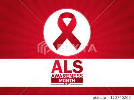 ALS Awareness Month May ALS Awareness Month May 123740260