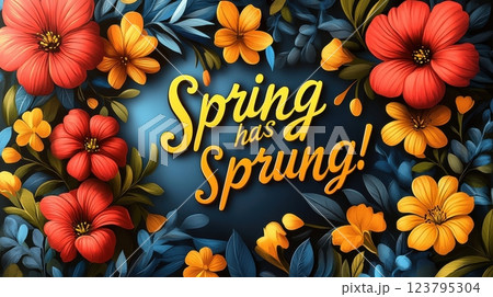 This vibrant design features the phrase Spring has Sprung! with bold, yellow text. The lettering is surrounded by colorful flowers like red, yellow, and orange, set against a rich. 123795304