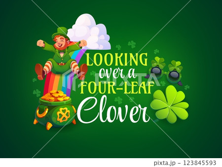 Looking over a four leaf clover, St Patrick quote or greeting card, cartoon vector. Shamrock clovers and leprechaun on rainbow with golden coins in pot for Saint Patrick holiday quote or t shirt print 123845593