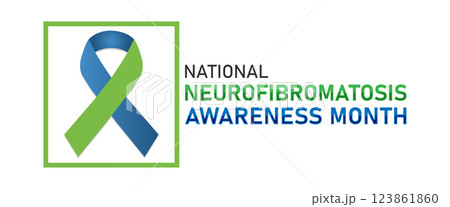 National Neurofibromatosis Awareness Month May National Neurofibromatosis Awareness Month May 123861860